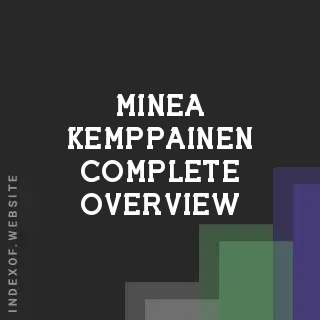 Minea Kemppainen Complete Overview | Indexof