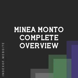 Minea Monto Complete Overview | Indexof