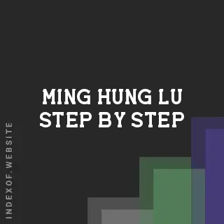 Ming-hung Lu Step-by-Step | Indexof