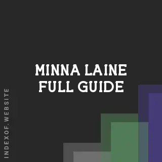 Minna Laine Full Guide | Indexof