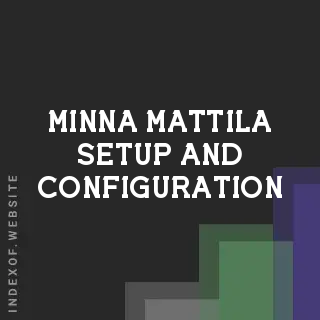 Minna Mattila Setup and Configuration | Indexof