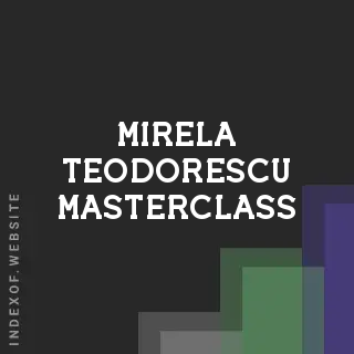 Mirela Teodorescu Masterclass | Indexof