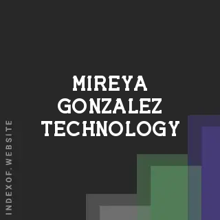 Mireya Gonzalez Technology | Indexof