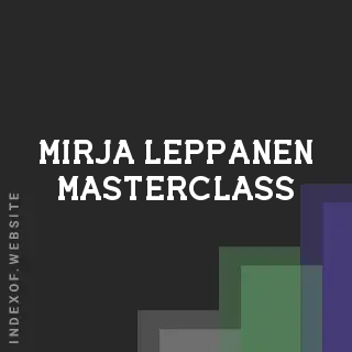 Mirja Leppanen Masterclass | Indexof