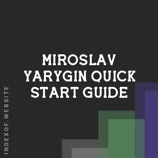 Miroslav Yarygin Quick Start Guide | Indexof