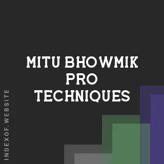 Mitu Bhowmik Pro Techniques | Indexof