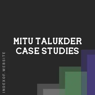 Mitu Talukder Case Studies | Indexof