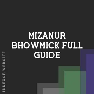 Mizanur Bhowmick Full Guide | Indexof