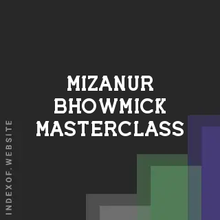 Mizanur Bhowmick Masterclass | Indexof