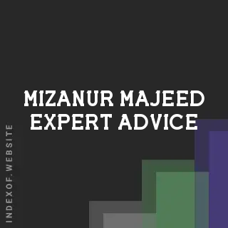 Mizanur Majeed Expert Advice | Indexof