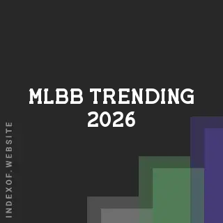 MLBB Trending 2026 | Indexof