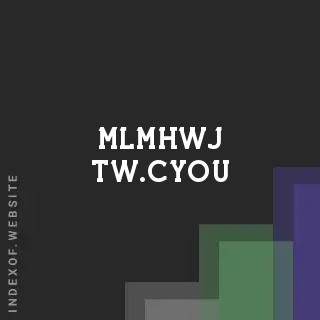 mlmhwj-tw.cyou by Yi-xin Huang site -  Indexof