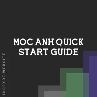 Moc Anh Quick Start Guide | Indexof
