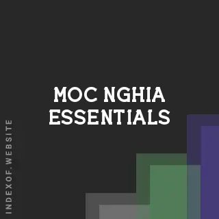 Moc Nghia Essentials | Indexof