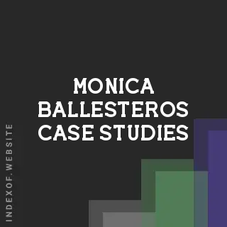 Monica Ballesteros Case Studies | Indexof