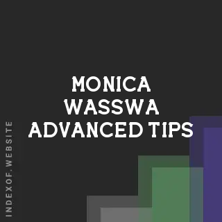 Monica Wasswa Advanced Tips | Indexof
