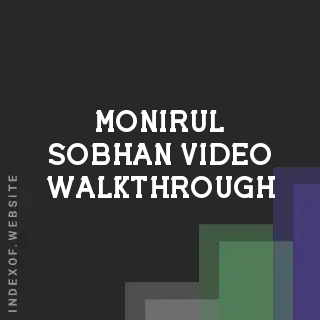 Monirul Sobhan Video Walkthrough | Indexof