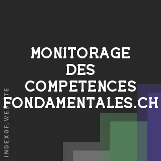 monitorage-des-competences-fondamentales.ch by Iina Peltonen site -  Indexof