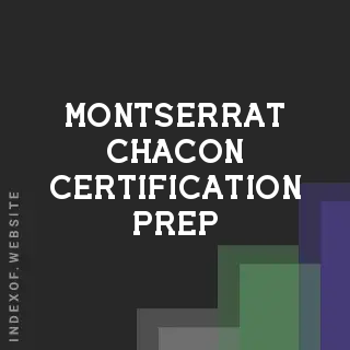 Montserrat Chacon Certification Prep | Indexof