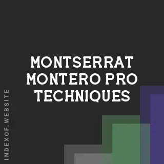 Montserrat Montero Pro Techniques | Indexof