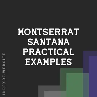 Montserrat Santana Practical Examples | Indexof