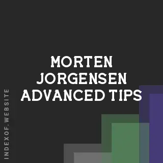 Morten Jorgensen Advanced Tips | Indexof