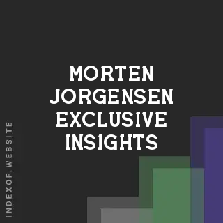 Morten Jorgensen Exclusive Insights | Indexof