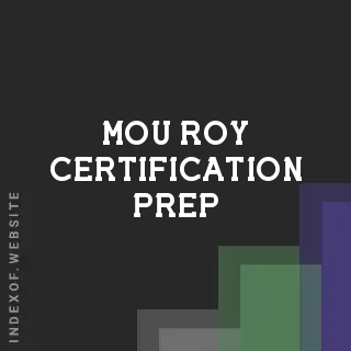 Mou Roy Certification Prep | Indexof