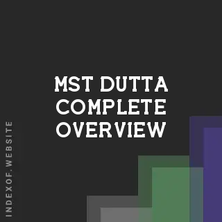 Mst Dutta Complete Overview | Indexof