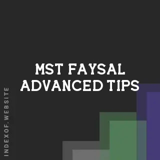 Mst Faysal Advanced Tips | Indexof