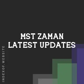 Mst Zaman Latest Updates | Indexof