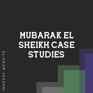 Mubarak El-Sheikh Case Studies | Indexof