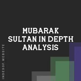 Mubarak Sultan In-Depth Analysis | Indexof