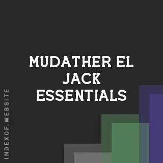 Mudather El-Jack Essentials | Indexof