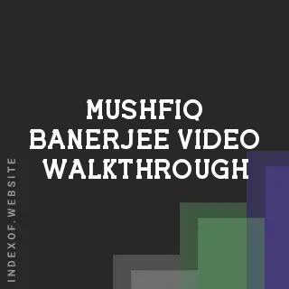 Mushfiq Banerjee Video Walkthrough | Indexof
