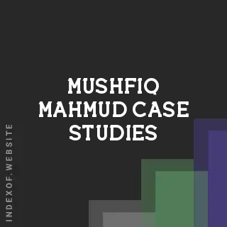 Mushfiq Mahmud Case Studies | Indexof