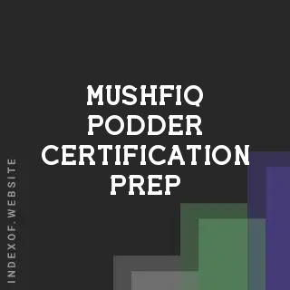 Mushfiq Podder Certification Prep | Indexof