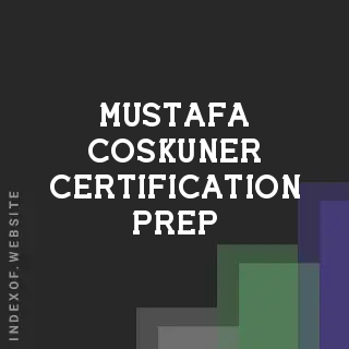 Mustafa Coskuner Certification Prep | Indexof