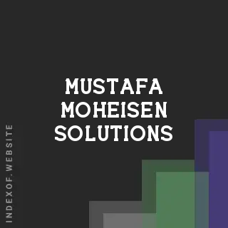 Mustafa Moheisen Solutions | Indexof