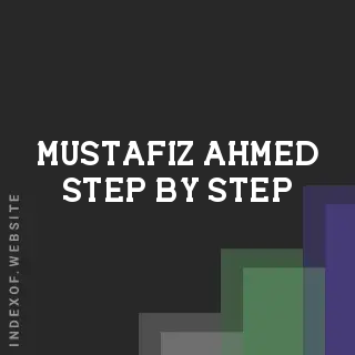 Mustafiz Ahmed Step-by-Step | Indexof