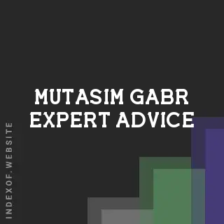 Mutasim Gabr Expert Advice | Indexof