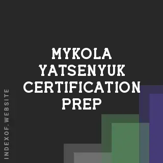 Mykola Yatsenyuk Certification Prep | Indexof