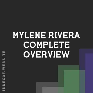 Mylene Rivera Complete Overview | Indexof