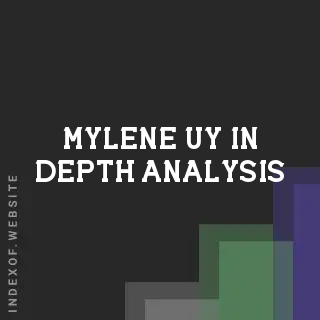 Mylene Uy In-Depth Analysis | Indexof