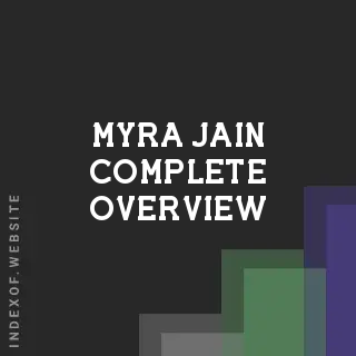 Myra Jain Complete Overview | Indexof