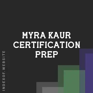 Myra Kaur Certification Prep | Indexof