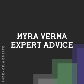 Myra Verma Expert Advice | Indexof