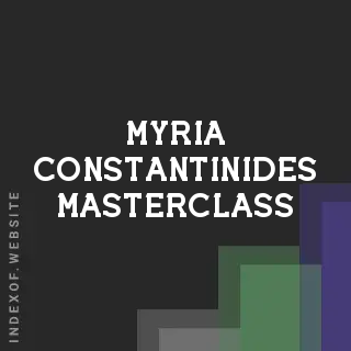 Myria Constantinides Masterclass | Indexof