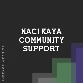 Naci Kaya Community Support | Indexof