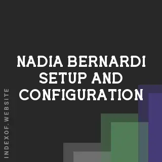 Nadia Bernardi Setup and Configuration | Indexof